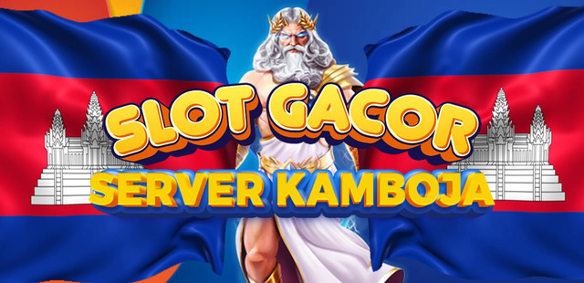 Daftar Situs Slot Server Kamboja Terbaik dengan Mudah Gacor 2024